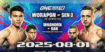 ONE Friday Fights 118 - Worapon vs. Sen 3 - Aug 1