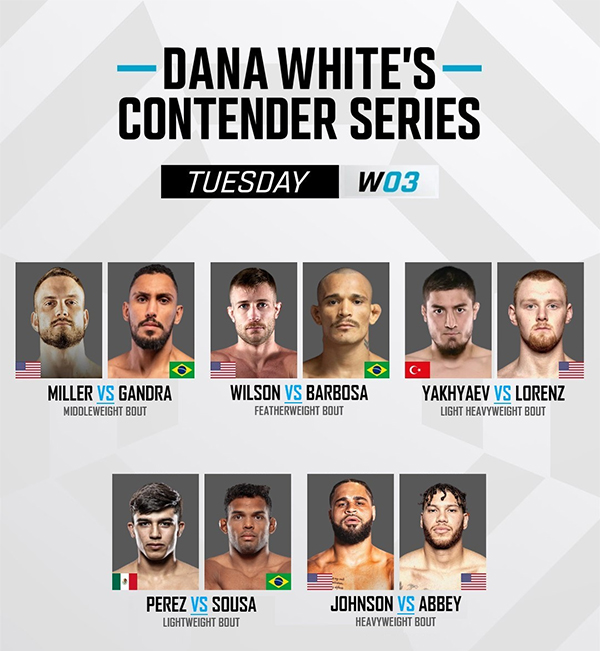  Dana Whites Contender Series 2025 Season 9 - Week 3 - Miller vs. Gandra Fight Card