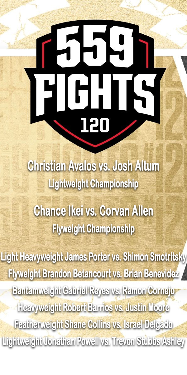  559 Fights 120 - Avalos vs. Altum Fight Card