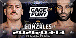 Cage Fury FC 151 - Gonzales vs. Resende - Mar 13