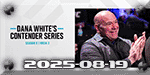 UFC Contender Series 2025 - S09E02 - Delano vs. Exposito - Aug 19