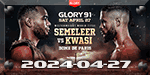 Glory 91 - Semeleer vs. Kwasi - Apr 27