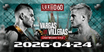 Lux Fight League 60 - Vargas vs. Villegas - Apr 24