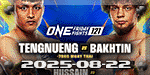 ONE Friday Fights 121 - Tengnueng vs. Bakhtin - Aug 22