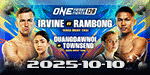 ONE Friday Fights 128 - Irvine vs. Rambong - Oct 10